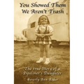 You Showed Them We Aren't Trash - Paperback