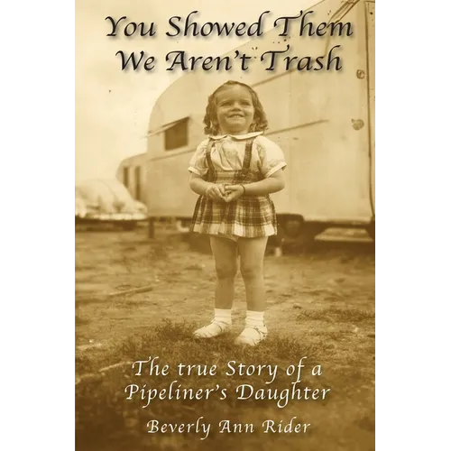 You Showed Them We Aren't Trash - Paperback