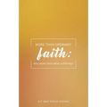 More Than Ordinary Faith: Why Does God Allow Suffering? - Paperback