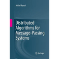 Distributed Algorithms for Message-Passing Systems - Paperback