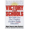 Victory in Our Schools: We Can Give Our Children Excellent Public Education - Paperback
