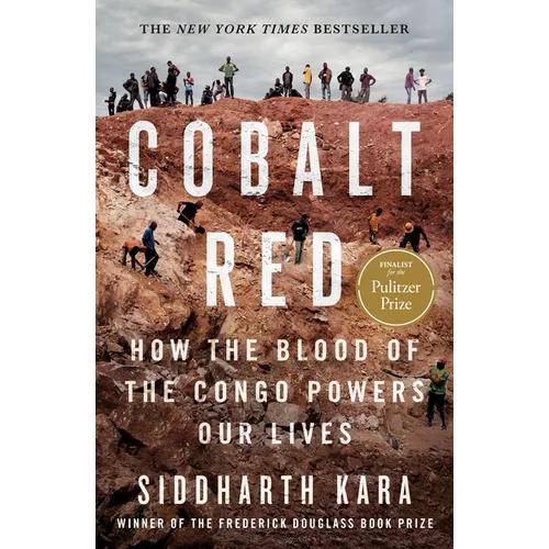 Cobalt Red: How the Blood of the Congo Powers Our Lives - Paperback