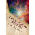Discovering Wisdom: When We Realize We Are Love - Everything Shifts - Paperback
