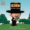 I Am Kind: A Little Book about Abraham Lincoln - Board Book