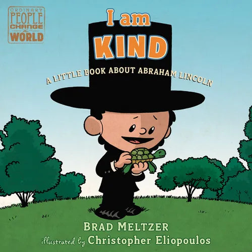 I Am Kind: A Little Book about Abraham Lincoln - Board Book