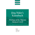 Jörg Maler's Kunstbuch: Writings of the Pilgram Marpeck Circle - Paperback
