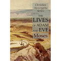 The Lives of Adam and Eve: Christian Apocrypha Series - Paperback