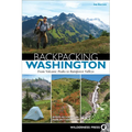 Backpacking Washington: From Volcanic Peaks to Rainforest Valleys - Paperback