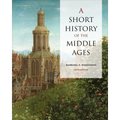 A Short History of the Middle Ages, Sixth Edition - Paperback
