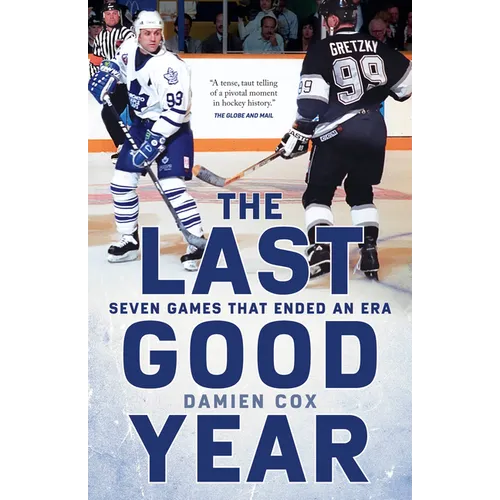The Last Good Year: Seven Games That Ended an Era - Paperback