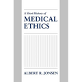 A Short History of Medical Ethics - Paperback