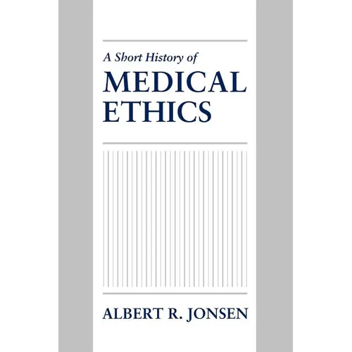 A Short History of Medical Ethics - Paperback