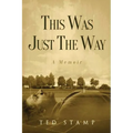 This Was Just the Way - Paperback