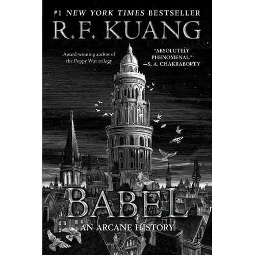 Babel: Or the Necessity of Violence: An Arcane History of the Oxford Translators' Revolution - Paperback