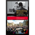 Remaking Reality: U.S. Documentary Culture After 1945 - Paperback