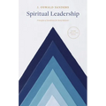 Spiritual Leadership: Principles of Excellence for Every Believer - Paperback