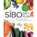The Sibo Diet Plan: Four Weeks to Relieve Symptoms and Manage Sibo - Paperback