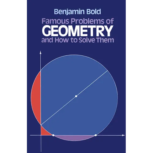 Famous Problems of Geometry and How to Solve Them - Paperback