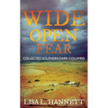 Wide Open Fear: Collected Southern Dark Columns - Paperback
