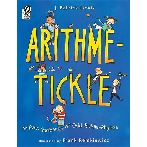 Arithme-Tickle: An Even Number of Odd Riddle-Rhymes - Paperback