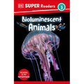 DK Super Readers Level 3 Bioluminescent Animals - Hardcover