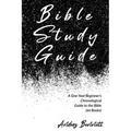 Bible Study Guide: One-Year Beginner's Chronological Guide to The Bible (66 Books). Economic Version - Paperback
