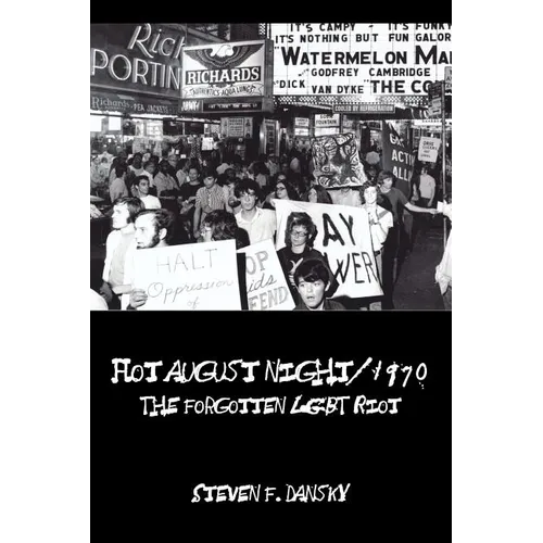 Hot August Night/1970: The Forgotten LGBT Riot - Paperback