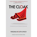 The Cloak: An inspirational account of personal transformation - Hardcover