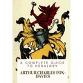 A Complete Guide to Heraldry - Paperback