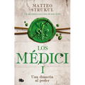 Una Dinastía Al Poder / A Dynasty Comes Into Power. the Medicis I - Paperback