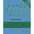 A VHDL Synthesis Primer, Second Edition - Paperback