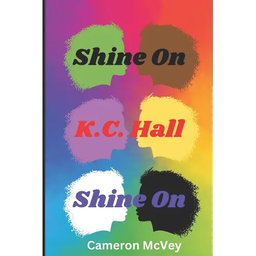 Shine on, K.C. Hall, Shine On - Paperback