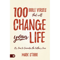 100 Bible Verses That Will Change Your Life: It's Time to Encounter the Father's Love - Hardcover