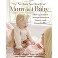 The Nurture Notebook for Mom and Baby - Paperback