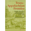 Trans-Appalachian Frontier, Third Edition: People, Societies, and Institutions, 1775-1850 - Paperback