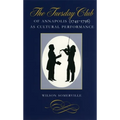 The Tuesday Club of Annapolis (1745-1756) as Cultural Performance - Hardcover