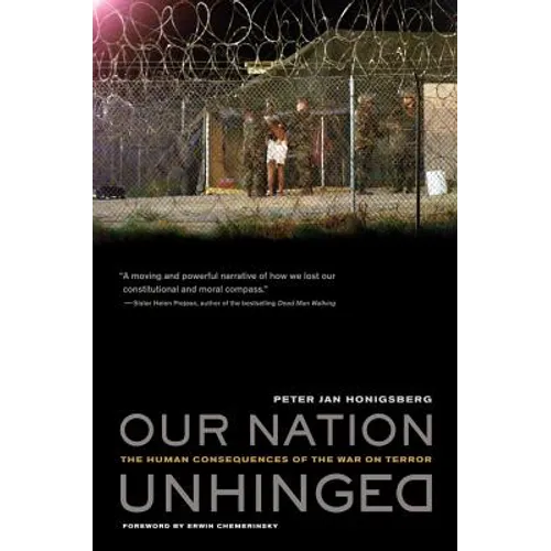 Our Nation Unhinged: The Human Consequences of the War on Terror - Hardcover