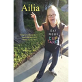 Ailia (What It's Like to Be 11 Years Old and Have Down Syndrome) - Paperback
