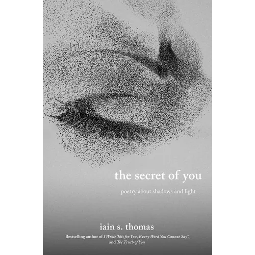 The Secret of You: Poetry about Shadows and Light - Paperback