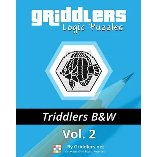 Griddlers Logic Puzzles - Triddlers Black and White - Paperback