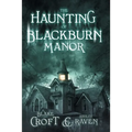 The Haunting of Blackburn Manor - Paperback