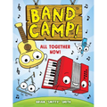 Band Camp! 1: All Together Now! (Band Camp! #1)(a Little Bee Graphic Novel Series for Kids) - Paperback
