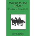 Writing for the Reader: Practice in Prose Craft - Paperback