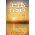 Jesus Said, "Come!" - Paperback