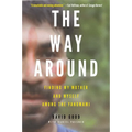 The Way Around: Finding My Mother and Myself Among the Yanomami - Paperback