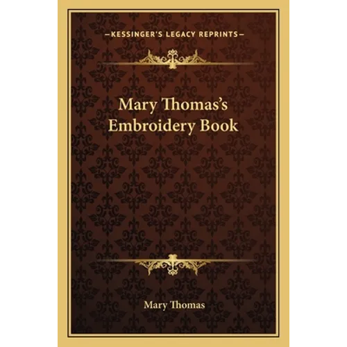 Mary Thomas's Embroidery Book - Paperback