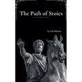 The Path of Stoics - Paperback