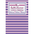 The Esthetician Clientele Bookings: Useful Client Bookings Work log For The Organised Specialist - Paperback