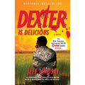Dexter Is Delicious: Dexter Morgan (5) - Paperback
