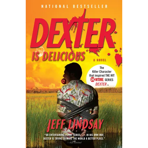 Dexter Is Delicious: Dexter Morgan (5) - Paperback